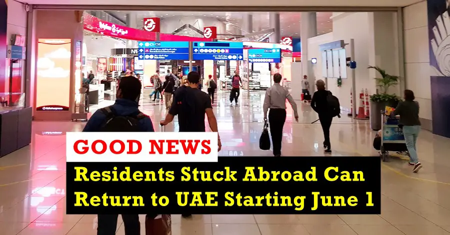residents abroad can return to uae